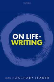 Richard Freadman reviews 'On Life-Writing' edited by Zachary Leader