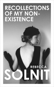 Megan Clement reviews 'Recollections of My Non-Existence' by Rebecca Solnit