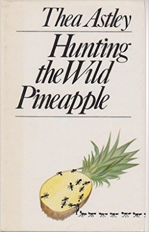 Stewart Edwards reviews &#039;Hunting the Wild Pineapple&#039; by Thea Astley