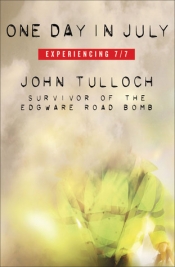 Dane Kirby reviews 'One Day in July: Experiencing 7/7' by John Tulloch