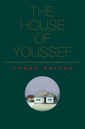 Sonia Nair reviews 'The House of Youssef' by Yumna Kassab
