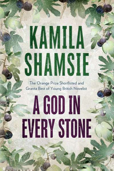 Claudia Hyles reviews &#039;A God in Every Stone&#039; by Kamila Shamsie