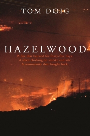 Alistair Thomson reviews 'Hazelwood' by Tom Doig