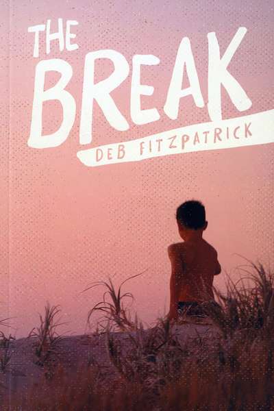 Gretchen Shirm reviews &#039;The Break&#039; by Deb Fitzpatrick