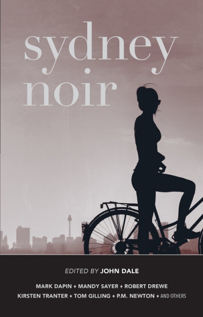 Chris Flynn reviews &#039;Sydney Noir&#039; edited by John Dale