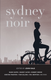 Chris Flynn reviews 'Sydney Noir' edited by John Dale