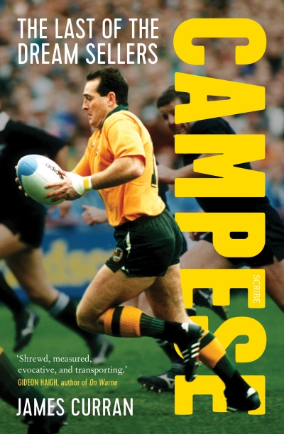 Barnaby Smith reviews &#039;Campese: The last of the dream sellers&#039; by James Curran