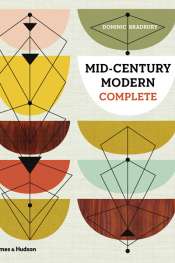 Christopher Menz reviews 'Mid-Century Modern Complete' by Dominic Bradbury