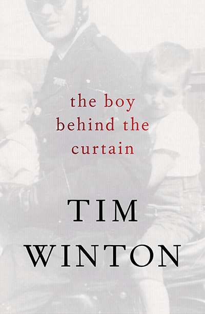 Peter Craven reviews 'The Boy Behind the Curtain' by Tim Winton