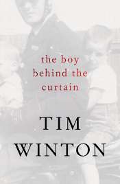 Peter Craven reviews 'The Boy Behind the Curtain' by Tim Winton