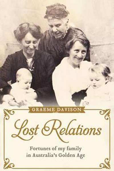 John Thompson reviews &#039;Lost Relations&#039; by Graeme Davison