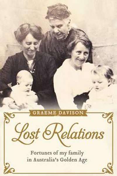 John Thompson reviews 'Lost Relations' by Graeme Davison