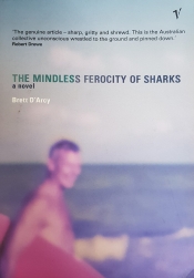 Peter Pierce reviews 'The Mindless Ferocity of Sharks' by Brett D’Arcy