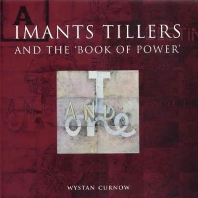 Edward Colless reviews &#039;Imants Tillers and the Book of Power&#039; by Wystan Curnow