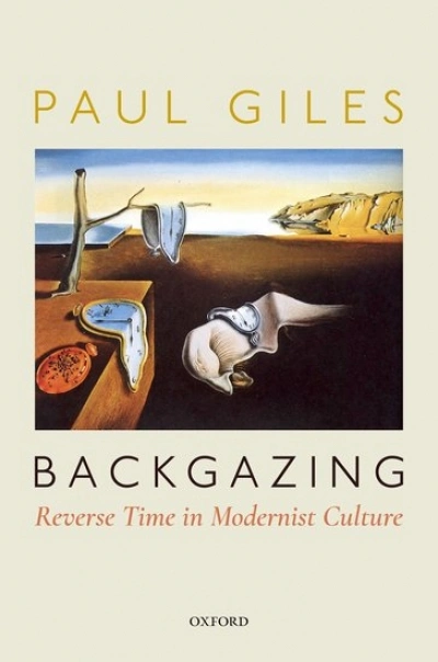 Philip Mead reviews &#039;Backgazing: Reverse time in Modernist culture&#039; by Paul Giles
