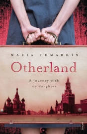 Judith Armstrong reviews 'Otherland: A journey with my daughter' by Maria Tumarkin