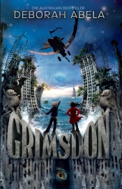 Kate Eltham reviews 'Grimsdon' by Deborah Abela and 'Quillblade' by Ben Chandler