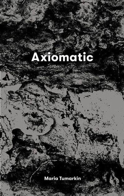 Darius Sepehri reviews &#039;Axiomatic&#039; by Maria Tumarkin