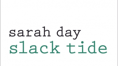 Jennifer Harrison reviews &#039;Slack Tide&#039; by Sarah Day