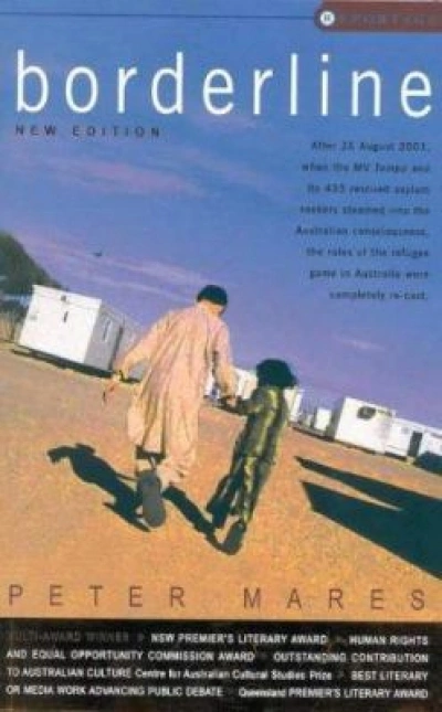 Penelope Mathew reviews &#039;Borderline: Australia’s treatment of refugees and asylum seekers&#039; by Peter Mares and &#039;Asylum Seekers: Australia’s response to refugees&#039; by Don McMaster