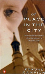 John Hanrahan reviews 'A Place in the City' by Edmund Campion