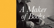 Brenda Niall reviews 'A Maker of Books: Alec Bolton and his Brindabella Press' by Michael Richards
