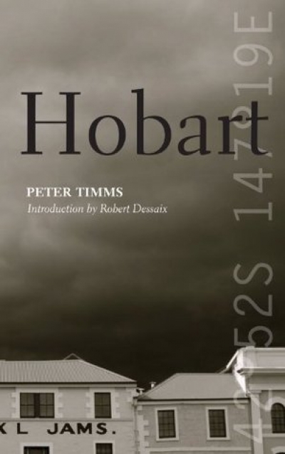 Robert Gibson reviews 'In Search of Hobart' by Peter Timms