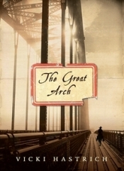 Christina Hill reviews 'The Great Arch' by Vicki Hastrich