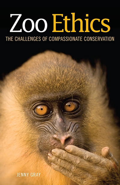 Matthew Chrulew reviews &#039;Zoo Ethics: The challenges of compassionate conservation&#039; by Jenny Gray