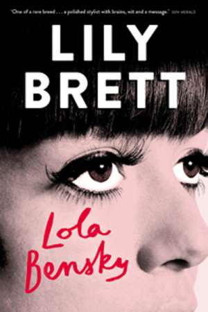 Francesca Sasnaitis reviews &#039;Lola Bensky&#039; by Lily Brett