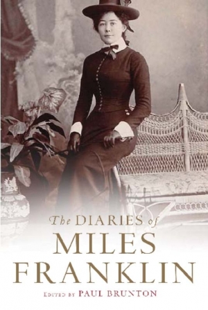 Joy Hooton reviews &#039;The Diaries of Miles Franklin&#039; edited by Paul Brunton