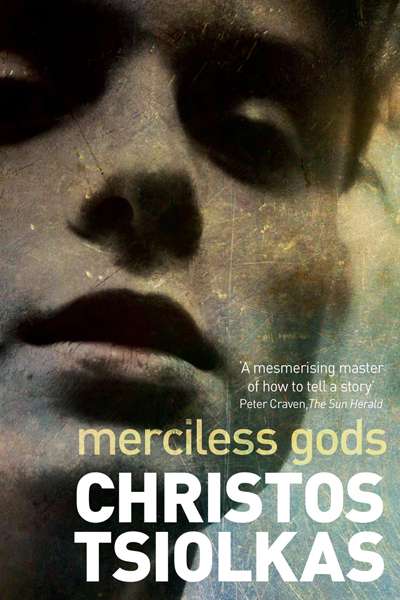 Susan Lever reviews &#039;Merciless Gods&#039; by Christos Tsiolkas