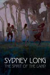 Steven Miller reviews 'Sydney Long: The Spirit of the Land' by Anne Gray