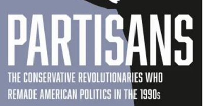 Dominic Kelly reviews &#039;Partisans: The conservative revolutionaries who remade American politics in the 1990s&#039; by Nicole Hemmer