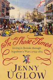 Martyn Lyons reviews 'In These Times' by Jenny Uglow