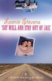 Linda Jaivin reviews 'Eat Well and Stay Out of Jail' by Leonie Stevens and 'Perfect Skin' by Nick Earls