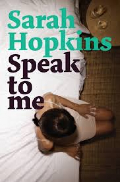 Estelle Tang reviews 'Speak to Me' by Sarah Hopkins