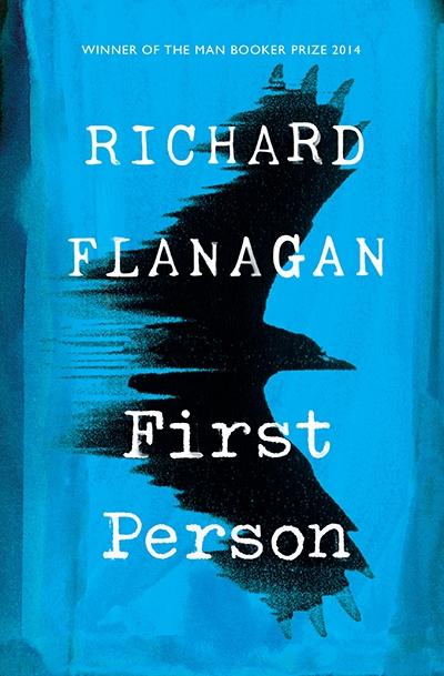 James Ley reviews &#039;First Person&#039; by Richard Flanagan