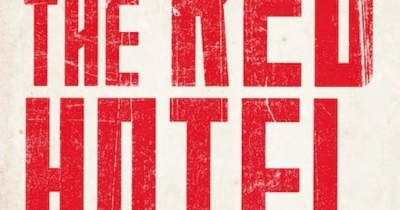 Sheila Fitzpatrick reviews &#039;The Red Hotel: The untold story of Stalin’s disinformation war&#039; by Alan Philps