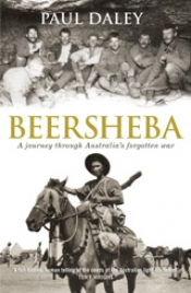 Robin Prior review 'Beersheba: A journey through Australia’s forgotten war' by Paul Daley