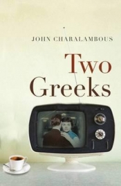 Donata Carrazza reviews 'Two Greeks' by John Charalambous