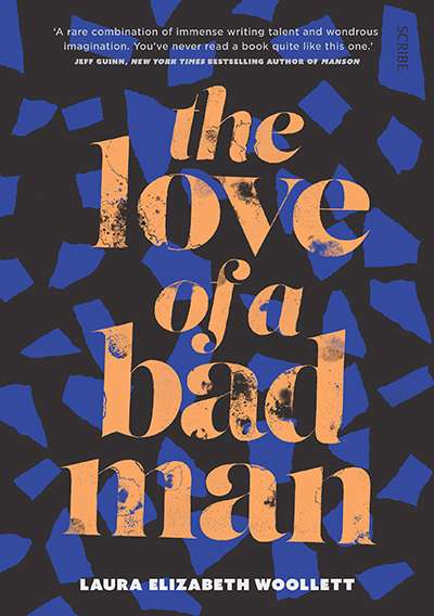 Dina Ross reviews &#039;The Love of a Bad Man&#039; by Laura Elizabeth Woollett