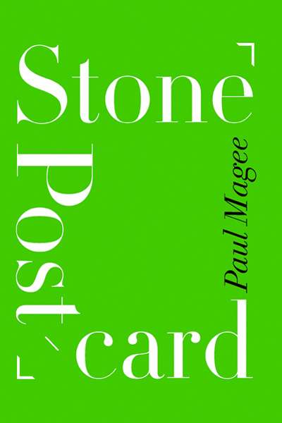 Sam Zifchak reviews &#039;Stone Postcard&#039; by Paul Magee