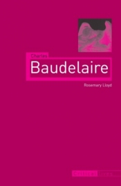 Brian Nelson reviews 'Charles Baudelaire' by Rosemary Lloyd