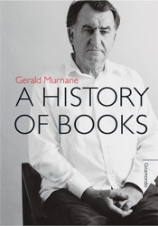 Adam Rivett reviews 'A History of Books' by Gerald Murnane