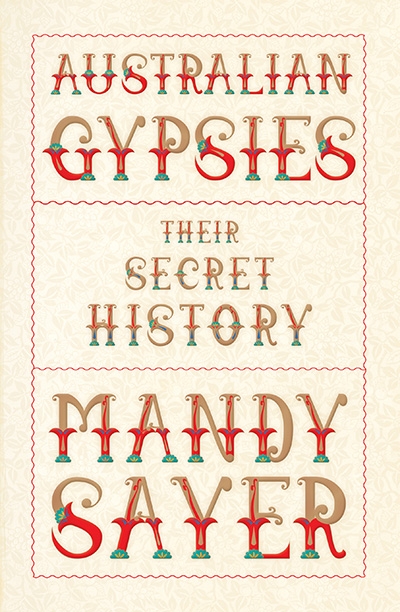 Michael Winkler reviews &#039;Australian Gypsies: Their secret history&#039; by Mandy Sayer