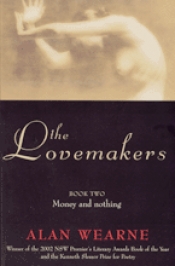 David McCooey reviews 'The Lovemakers: Book two: Money and nothing' by Alan Wearne