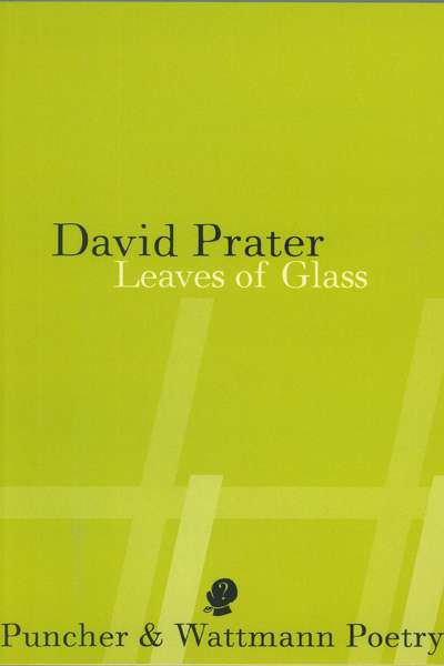 Graeme Miles reviews &#039;Leaves of Glass&#039; by David Prater