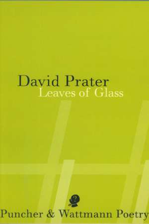 Graeme Miles reviews &#039;Leaves of Glass&#039; by David Prater