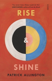 Naama Grey-Smith reviews 'Rise & Shine' by Patrick Allington